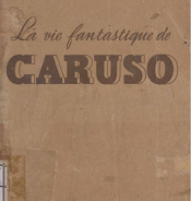 La vie fantastique de Caruso